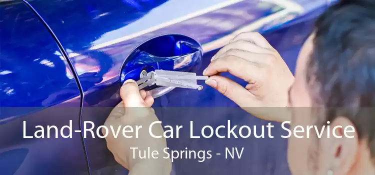 Land-Rover Car Lockout Service Tule Springs - NV