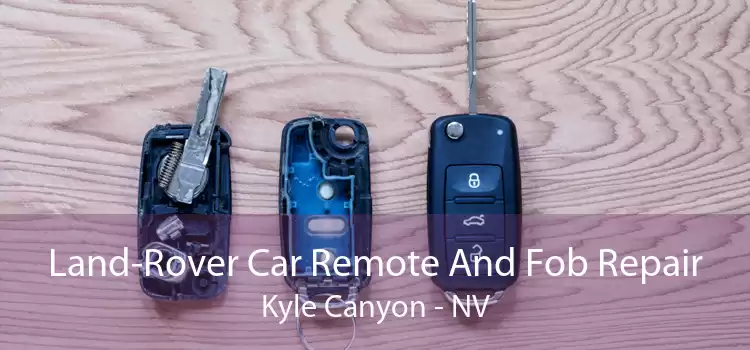 Land-Rover Car Remote And Fob Repair Kyle Canyon - NV