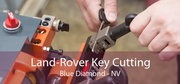 Land-Rover Key Cutting Blue Diamond - NV