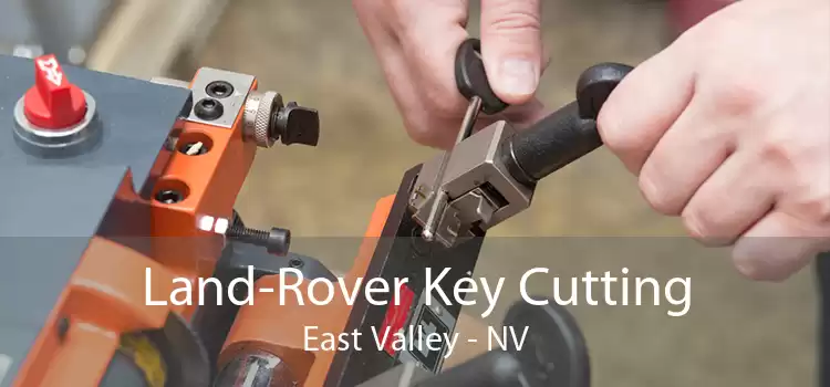 Land-Rover Key Cutting East Valley - NV