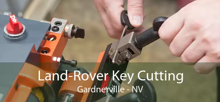 Land-Rover Key Cutting Gardnerville - NV