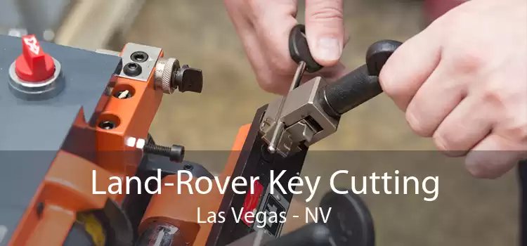 Land-Rover Key Cutting Las Vegas - NV