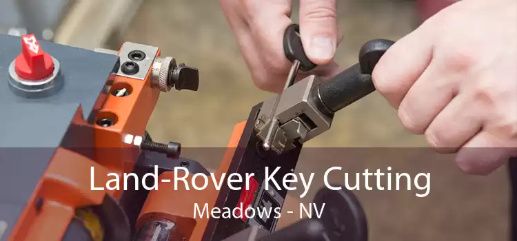 Land-Rover Key Cutting Meadows - NV