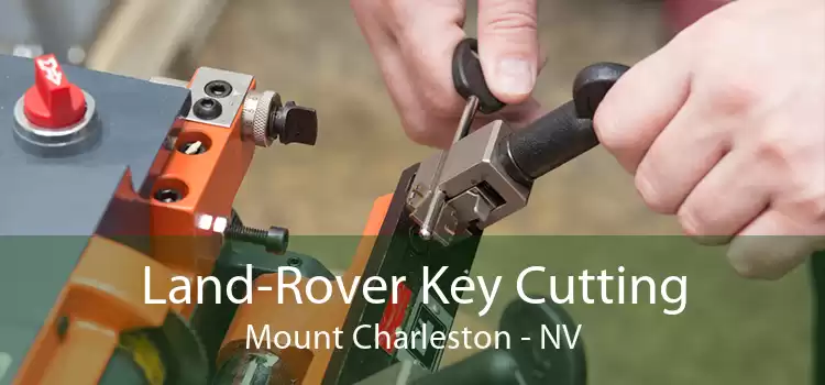 Land-Rover Key Cutting Mount Charleston - NV