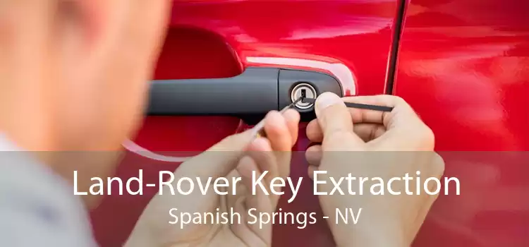 Land-Rover Key Extraction Spanish Springs - NV