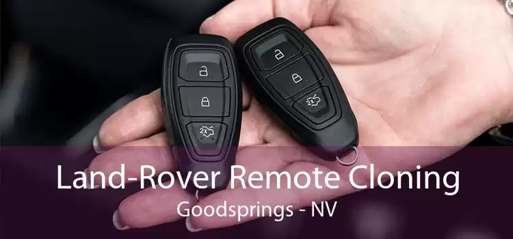 Land-Rover Remote Cloning Goodsprings - NV