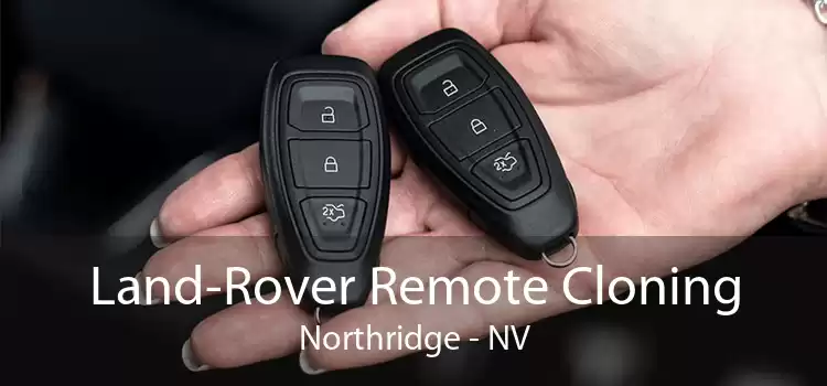Land-Rover Remote Cloning Northridge - NV