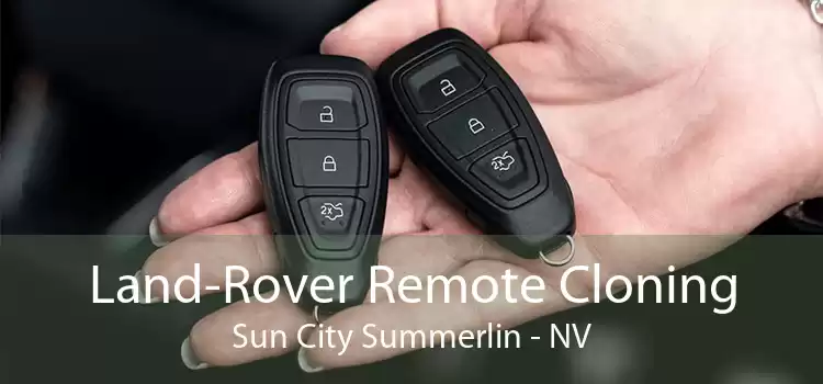 Land-Rover Remote Cloning Sun City Summerlin - NV