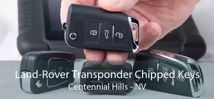 Land-Rover Transponder Chipped Keys Centennial Hills - NV