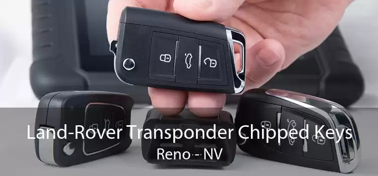 Land-Rover Transponder Chipped Keys Reno - NV