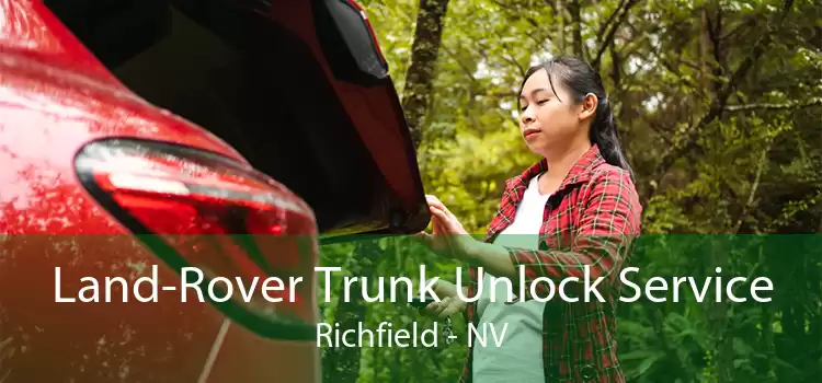 Land-Rover Trunk Unlock Service Richfield - NV