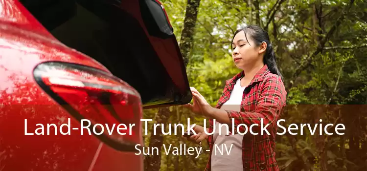 Land-Rover Trunk Unlock Service Sun Valley - NV