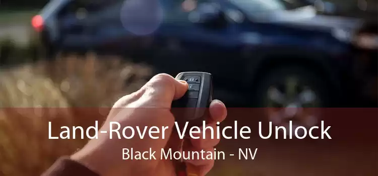 Land-Rover Vehicle Unlock Black Mountain - NV