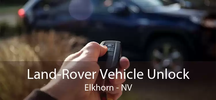 Land-Rover Vehicle Unlock Elkhorn - NV