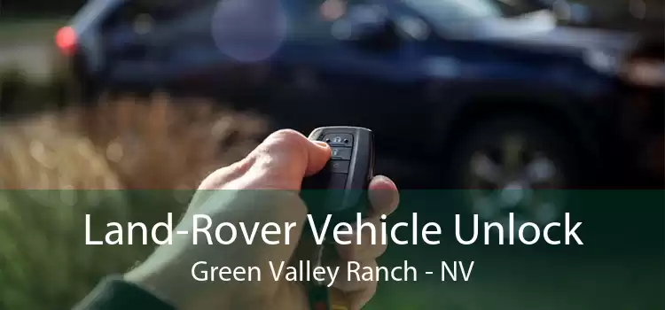 Land-Rover Vehicle Unlock Green Valley Ranch - NV