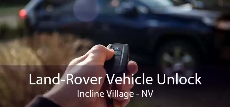 Land-Rover Vehicle Unlock Incline Village - NV