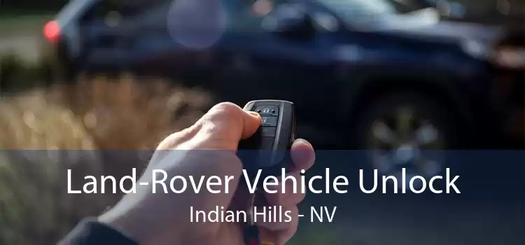 Land-Rover Vehicle Unlock Indian Hills - NV