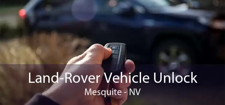 Land-Rover Vehicle Unlock Mesquite - NV