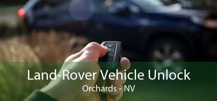 Land-Rover Vehicle Unlock Orchards - NV