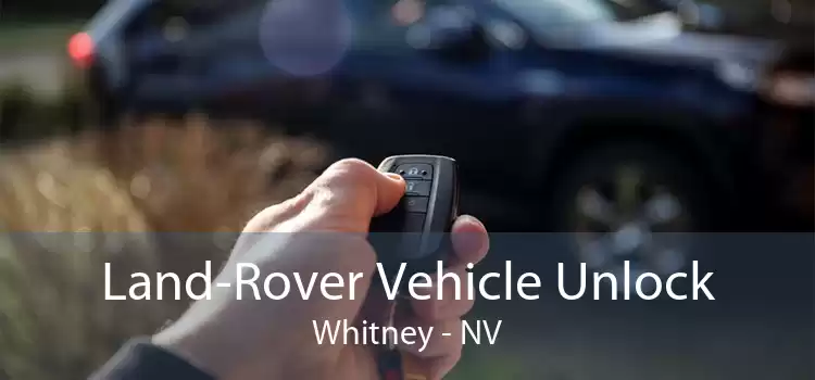 Land-Rover Vehicle Unlock Whitney - NV