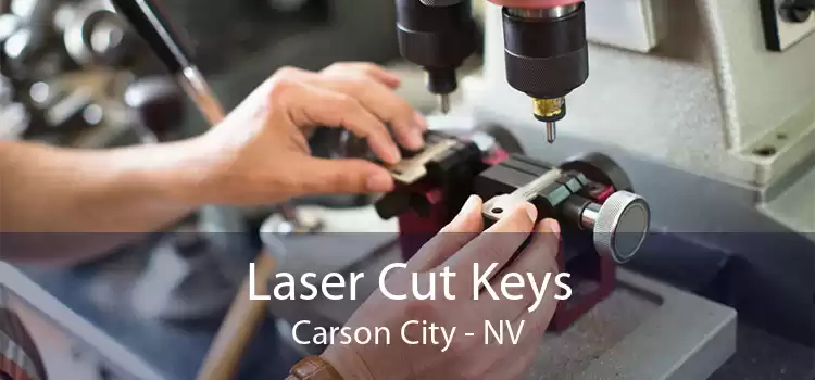 Laser Cut Keys Carson City - NV