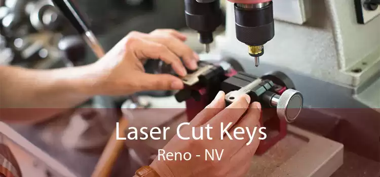 Laser Cut Keys Reno - NV