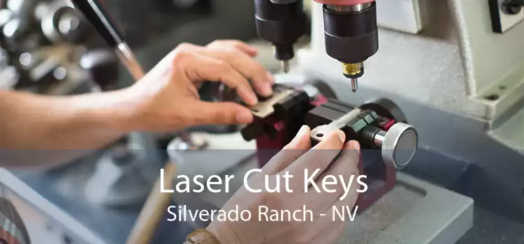Laser Cut Keys Silverado Ranch - NV