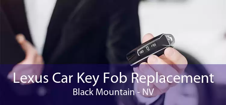 Lexus Car Key Fob Replacement Black Mountain - NV