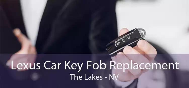 Lexus Car Key Fob Replacement The Lakes - NV