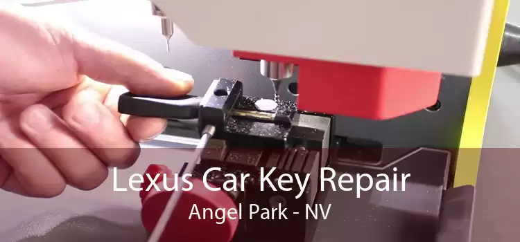 Lexus Car Key Repair Angel Park - NV