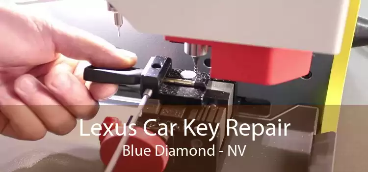 Lexus Car Key Repair Blue Diamond - NV