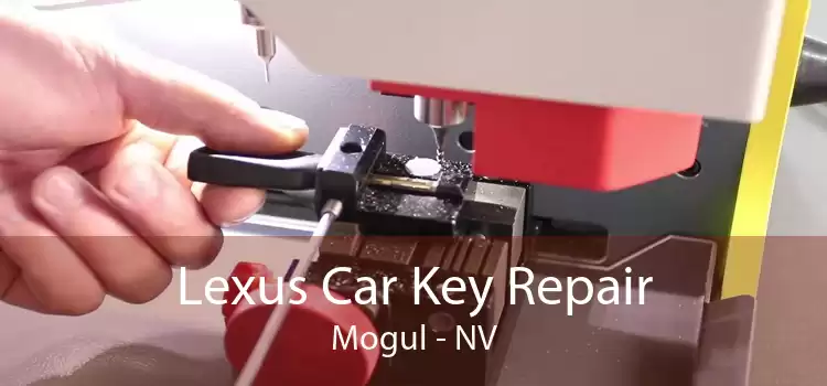 Lexus Car Key Repair Mogul - NV