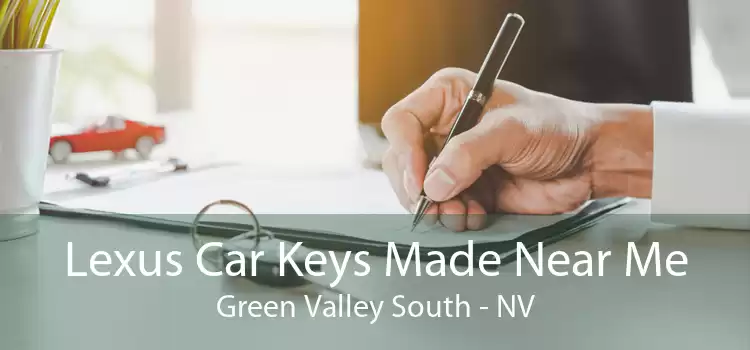Lexus Car Keys Made Near Me Green Valley South - NV