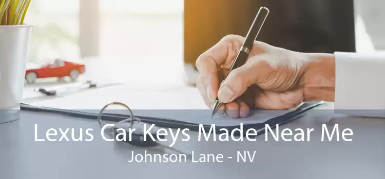 Lexus Car Keys Made Near Me Johnson Lane - NV