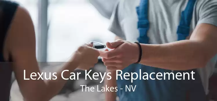 Lexus Car Keys Replacement The Lakes - NV