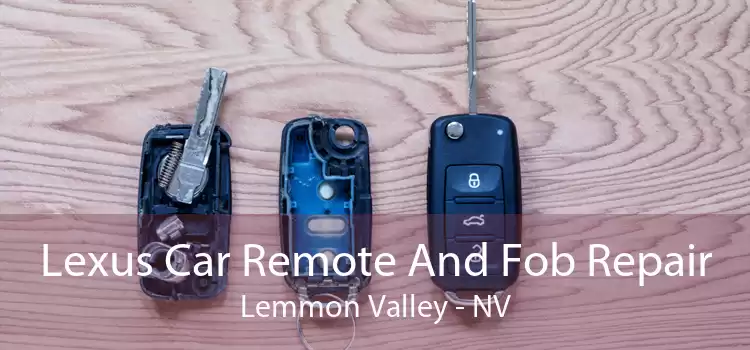 Lexus Car Remote And Fob Repair Lemmon Valley - NV