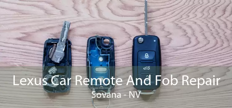 Lexus Car Remote And Fob Repair Sovana - NV