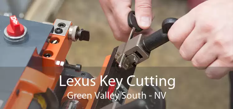 Lexus Key Cutting Green Valley South - NV