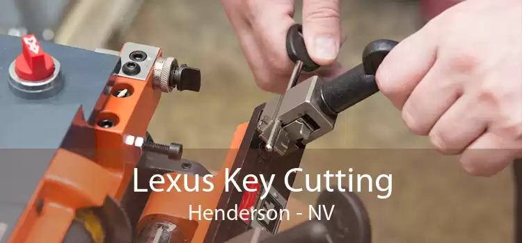 Lexus Key Cutting Henderson - NV