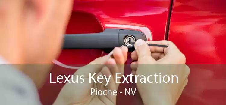 Lexus Key Extraction Pioche - NV