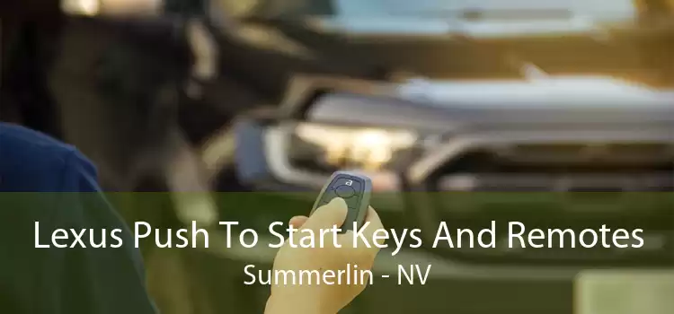 Lexus Push To Start Keys And Remotes Summerlin - NV