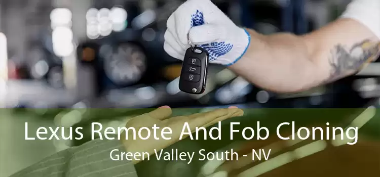 Lexus Remote And Fob Cloning Green Valley South - NV