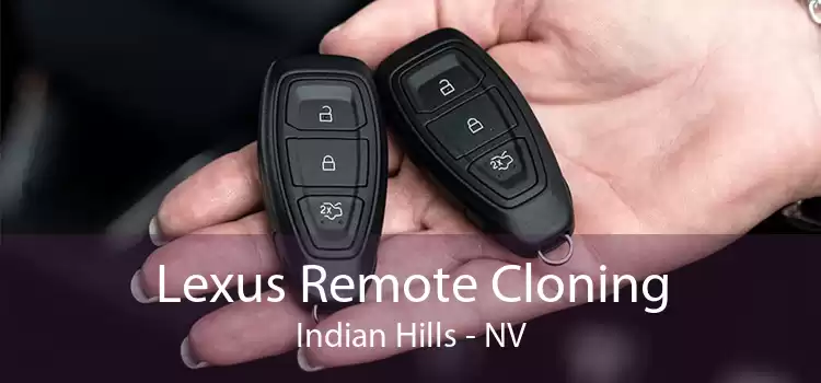 Lexus Remote Cloning Indian Hills - NV