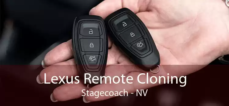 Lexus Remote Cloning Stagecoach - NV