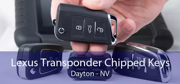 Lexus Transponder Chipped Keys Dayton - NV