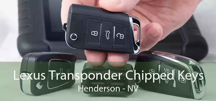 Lexus Transponder Chipped Keys Henderson - NV