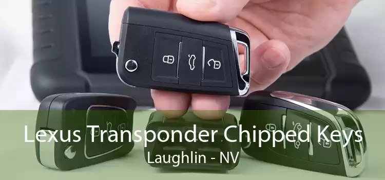 Lexus Transponder Chipped Keys Laughlin - NV