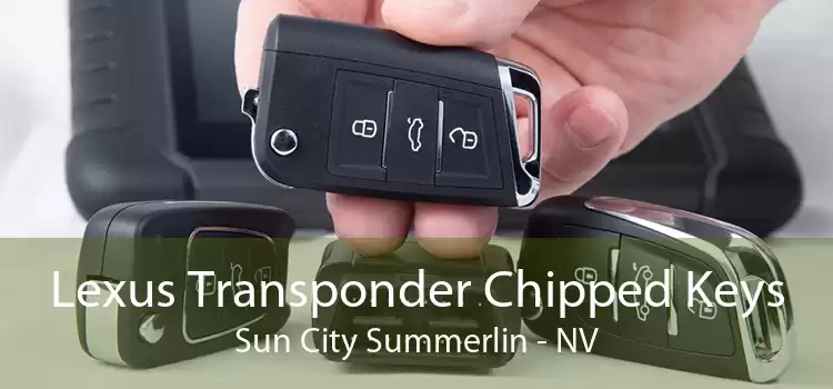 Lexus Transponder Chipped Keys Sun City Summerlin - NV