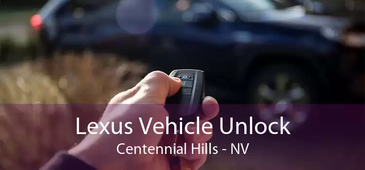 Lexus Vehicle Unlock Centennial Hills - NV