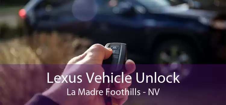 Lexus Vehicle Unlock La Madre Foothills - NV